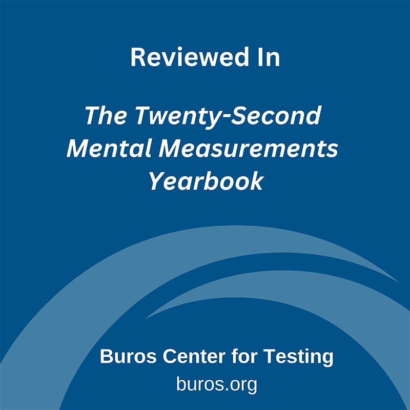 Reviewed In: The Twenty-Second Mental Measurements Yearbook - Buros Center for Testing, buros.org