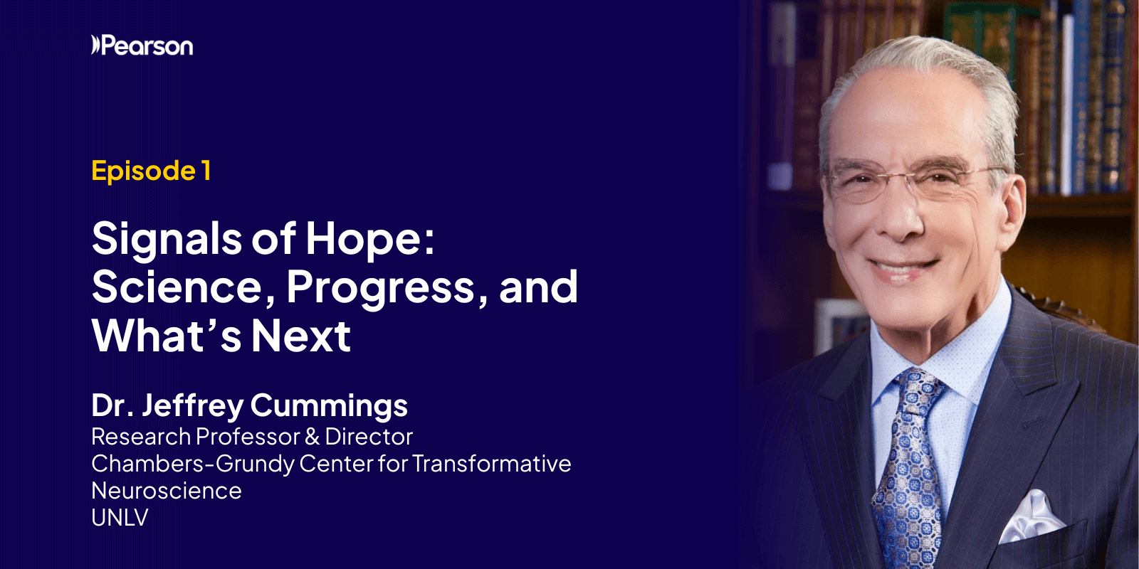 Promotional graphic for a webinar titled "Signals of Hope: Science, Progress, and What’s Next" featuring Dr. Jeffrey Cummings, set against a library background.